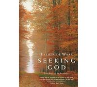 Seeking God: The Way of St Benedict