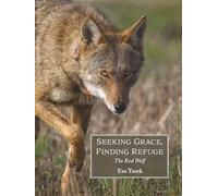 Seeking Grace, Finding Refuge: The Red Wolf