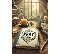 Seeking Serenity: A Prayer Journal for Finding Peace in Daily Life