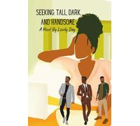 Seeking: Tall, Dark, And Handsome