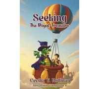 Seeking The Royal Treasure: Best Dragon Trilogy Book II