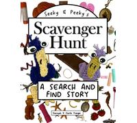 Seeky and Peeky's Scavenger Hunt: A Search and Find Story