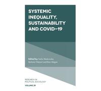 Seela Aladuwaka Systemic Inequality, Sustainability and COVID (Copertina rigida)