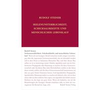 Seelenunsterblichkeit, Schicksalskräfte und menschlicher Lebenslauf: Neunzehn öffentliche Vorträge 1916/17 in verschiedenen Städten: 71A