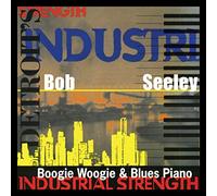 Seeley, Bob - Industrial Strength
