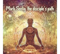 Mark Seelig The Disciple's Path (CD) Album