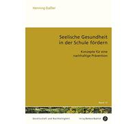 Seelische Gesundheit in der Schule fördern: Konzepte für eine nachhaltige Prävention (Gesellschaft und Nachhaltigkeit): 12