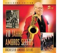 Seelos,Ambros Orchester - 70 Jahre Ambros Seelos