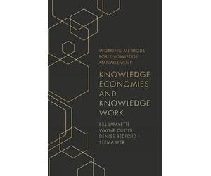 Seema Iyer Bill LaFayette Wayne Curtis De Knowledge Economies and Kn (Tascabile)