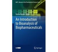 Seema Kumar An Introduction to Bioanalysis of Biopharmaceutic (Copertina rigida)