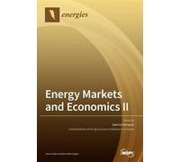 Seema Narayan Energy Markets and Economics Ⅱ (Copertina rigida)