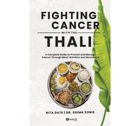 Seema Sonis Rita Date Fighting Cancer with the Thali (Tascabile)