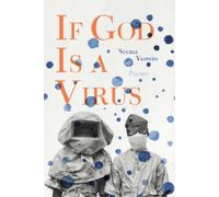 Seema Yasmin If God Is a Virus (Copertina rigida) BreakBeat Poets