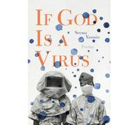 Seema Yasmin If God Is a Virus (Tascabile) BreakBeat Poets