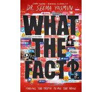 Seema Yasmin What the Fact? (Copertina rigida)