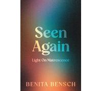 Seen Again: Light on Matrescence