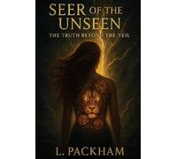 Seer of the unseen: The truth beyond the veil