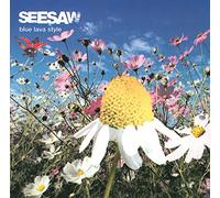 Seesaw - Blue Lava Sryle - Limited Ed. Incl. Bonus Track