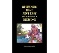 Seestah IMAHKAuS Returning Home Ain't Easy But It Sure Is A Blessing (Tascabile)