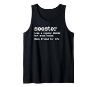 Seester Definition Funny Sister Big Sister Best Friend Sis Canotta
