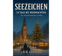 Seezeichen - 24 Tage bis Weihnachten: Ein Adventskalender aus Plön