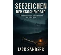 Seezeichen - Der Knochenpfad: Der dritte Fall von Svea Johannsen und Fenja Stein