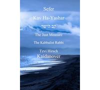 Sefer Kav Ha-Yashar - The Just Measure