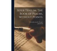 Sefer Tehilim. The book of Psalms, without points; (Tascabile)