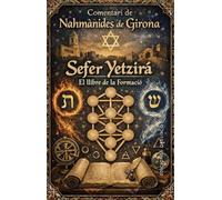 Sefer Yetzirá. El llibre de la formació: Comentari de Nahmànides de Girona