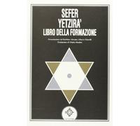 Sefer yetzirà: il libro della formazione