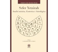 Sefer Yetzirah. Analisi mistica, esoterica e astrologica
