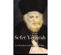 Sefer Yetzirah- Gaon De Vilna: Los Escritos del Gaon de Vilna