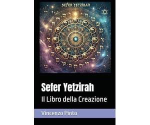 Sefer Yetzirah: Il Libro della Creazione