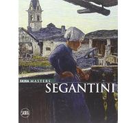 Segantini. Ediz. illustrata