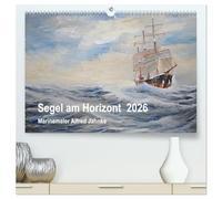 Segel am Horizont - Marinemaler Alfred Jahnke (hochwertiger Premium Wandkalender 2026 DIN A2 quer), Kunstdruck in Hochglanz: Seefahrer-Romantik in stimmungsvollen Schiffsbildern