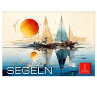 Segeln, der Traum beginnt (Wandkalender 2026 DIN A3 quer), CALVENDO Monatskalender: Segeln - Wind, Wellen und endlose Freiheit