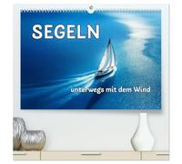 SEGELN - unterwegs mit dem Wind (hochwertiger Premium Wandkalender 2026 DIN A2 quer), Kunstdruck in Hochglanz: Pure Freiheit auf dem Meer
