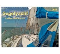 Segelyacht - Freiheit und Abenteuer (Wandkalender 2026 DIN A4 quer), CALVENDO Monatskalender: Segelyacht - Sonne, Wind und Wellen bis zum Horizont.