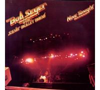SEGER, BOB & SILVER BULLE - NINE TONIGHT -LIVE-