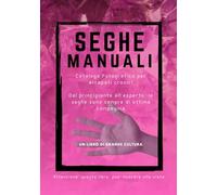 Seghe Manuali , fotolibro scherzo. risate assicurate, Attenzione questo libro puo' nuocere alla vista: libro scherzo, regalo e sorpresa divertente e ... compleanni party feste e riunioni di amici