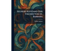 Seghers Aufstand Der Fischer Von St. Barbara