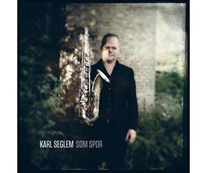 SEGLEM, KARL - SOM SPOR
