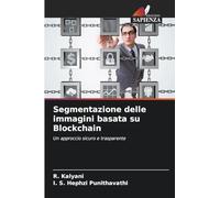 Segmentazione delle immagini basata su Blockchain: Un approccio sicuro e trasparente
