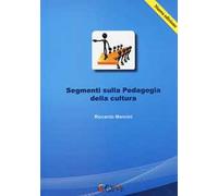 Segmenti sulla pedagogia della cultura