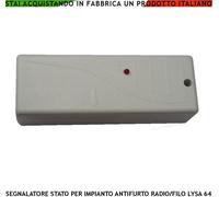 SEGNALATORE STATO IMPIANTO ANTIFURTO RADIO FILO CODICE LYSA 64 FREQ. 433,92 MHZ
