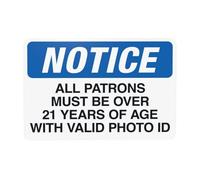 Segnale di avvertimento con foto valida, con scritta in lingua inglese "Notice All Patrons Must Be Over 21 Years Of Age with Valid Photo Warning (Notice All Patrons Must Be Over 21 Years Of Age With