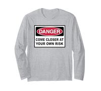 Segnale di Avvertimento con Scritta Danger Come Closer at Your Own Risk Maglia a Manica