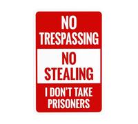 Segnale di avvertimento con scritta in inglese "No Stealing I Don't Take Prisoners, Store Security", per affari, casa, esterni, interni, strada, cortile, garage, muro stradale, sicurezza, decorazione