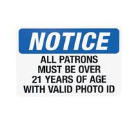 Segnale di avvertimento con scritta in lingua inglese "Notice All Patrons Must Be Over 21 Years Of Age With Valid Photo ID", cartello in metallo per la sicurezza dei visitatori, per casa, lavoro