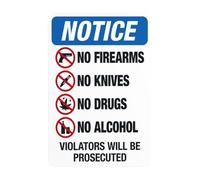 Segnale di avvertimento con scritta in lingua inglese "Notice No Firearms No Knives No Drugs No Alcohol Violators Will Be Prosecututed", segnale di divieto di sicurezza, cartelli in metallo per affari